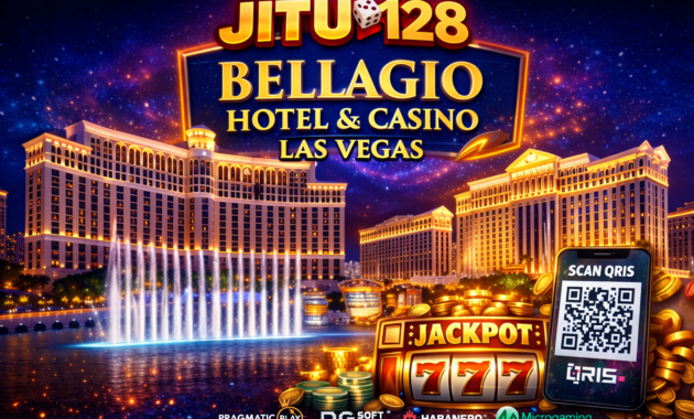 JITU128 Bellagio Hotel & Casino Las Vegas: Kemewahan Kasino Dunia & Evolusi ke Platform Slot Digital